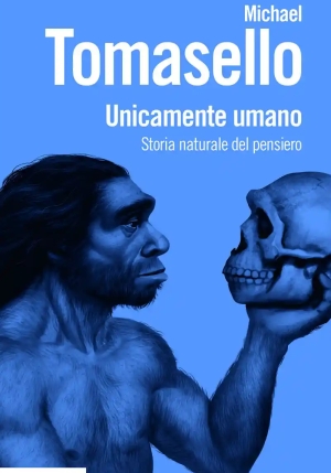 Unicamente Umano. Storia Naturale Del Pensiero fronte