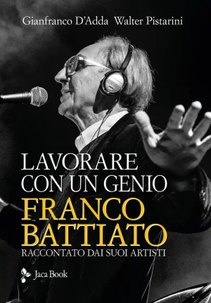 Franco Battiato. Lavorare Con Un Genio fronte