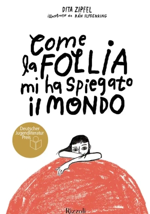 Come La Follia Mi Ha Spiegato Il Mondo fronte