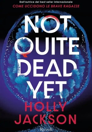 Not Quite Dead Yet fronte