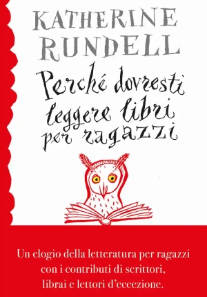 Perch? Dovresti Leggere Libri Per Ragazzi Anche Se Sei Vecchio E Saggio fronte