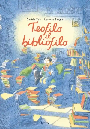Teofilo Il Bibliofilo. Ediz. A Colori fronte