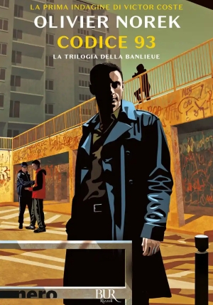 Codice 93. La Trilogia Della Banlieue fronte