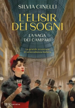 Elisir Dei Sogni. La Saga Dei Campari (l') fronte