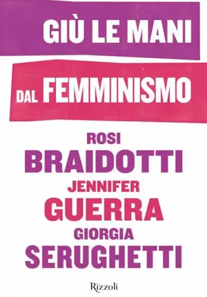 Gi? Le Mani Dal Femminismo fronte