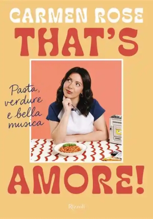That's Amore! Pasta, Verdura E Vecchia Musica fronte