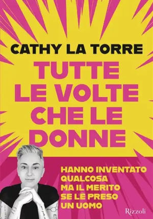 Tutte Le Volte Che Le Donne Hanno Inventato Qualcosa Ma Il Merito Se L'? Preso Un Uomo fronte