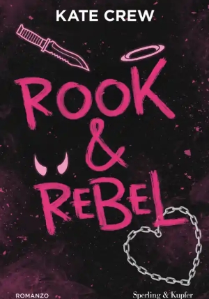 Rook & Rebel. Ediz. Italiana fronte
