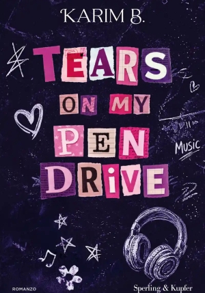 Tears On My Pen Drive. Ediz. Italiana fronte