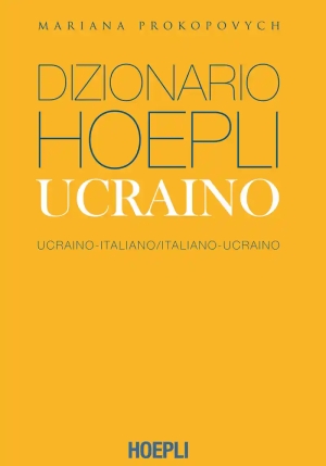 Dizionario Hoepli Ucraino. Ucraino-italiano, Italiano-ucraino fronte