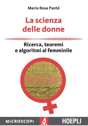 Scienza Delle Donne. Ricerca, Teoremi E Algoritmi Al Femminile (la) fronte