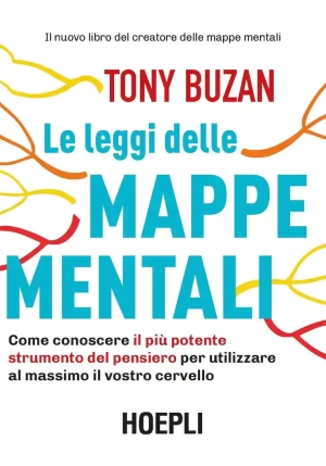 Leggi Delle Mappe Mentali. Come Conoscere Il Pi? Potente Strumento Del Pensiero Per Utilizzare Al Ma fronte