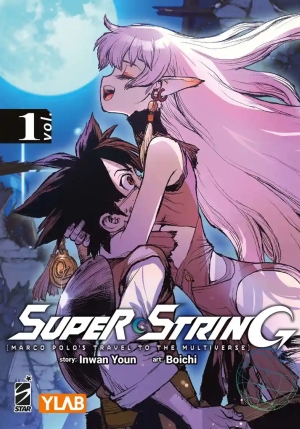 Super String: Marco Polo's Travel To The Multiverse. Ediz. Variant. Vol. 1 fronte