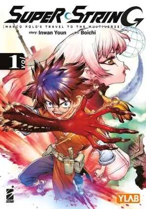 Super String: Marco Polo's Travel To The Multiverse. Vol. 1 fronte
