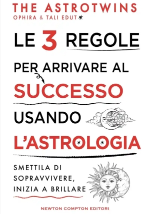 3 Regole Per Arrivare Al Successo Usando L'astrologia (le) fronte
