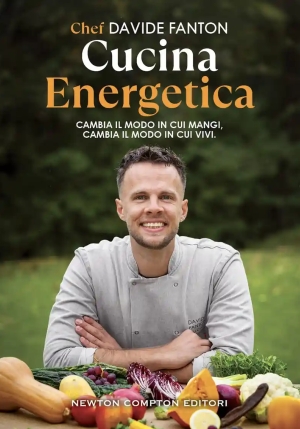 Cucina Energetica. Nove Giorni Per Rinascere Tra Nutrimento, Gusto E Bellezza (la) fronte