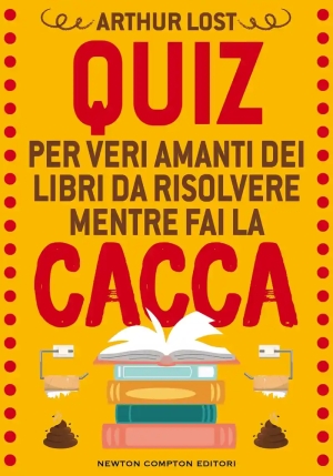 Quiz Per Veri Amanti Dei Libri Da Risolvere Mentre Fai La Cacca fronte