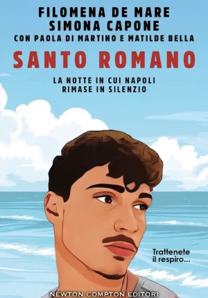Santo Romano. La Notte In Cui Napoli Rimase In Silenzio fronte