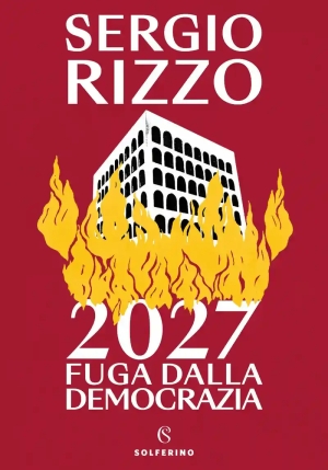 2027. Fuga Dalla Democrazia fronte