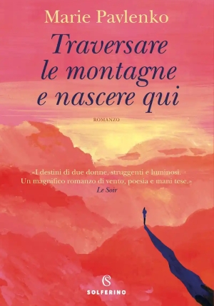 Traversare Le Montagne E Nascere Qui fronte