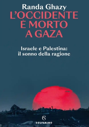 Occidente ? Morto A Gaza (l') fronte
