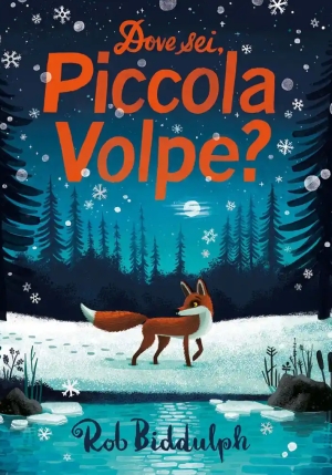 Dove Sei. Piccola Volpe? Ediz. Illustrata fronte