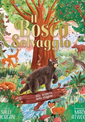 Bosco Selvaggio. Alla Scoperta Delle Stagioni (il) fronte