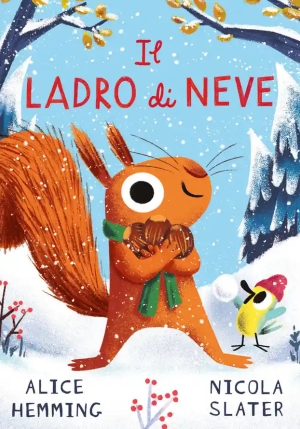 Ladro Di Neve. Ediz. Illustrata (il) fronte