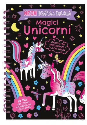 Unicorni Magici. Neon Gratta E Colora. Ediz. A Colori. Ediz. A Spirale fronte
