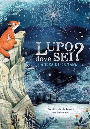 Lupo, Dove Sei? Ediz. A Colori fronte