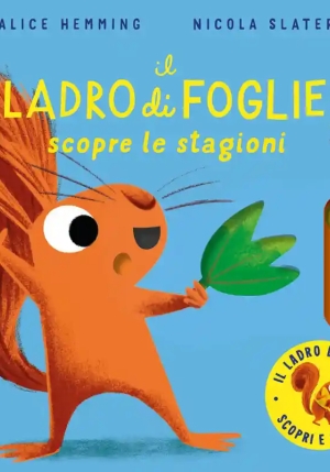 Ladro Di Foglie Scopre Le Stagioni. Con Parti Mobili. Ediz. A Colori (il) fronte