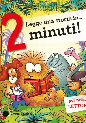Leggo Una Storia In... 2 Minuti! Ediz. A Colori fronte