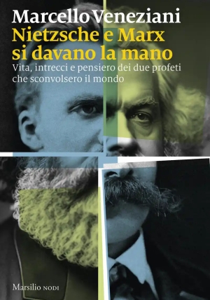Marx E Nietzsche Si Davano La Mano fronte