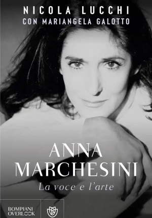 Anna Marchesini. La Voce E L'arte fronte