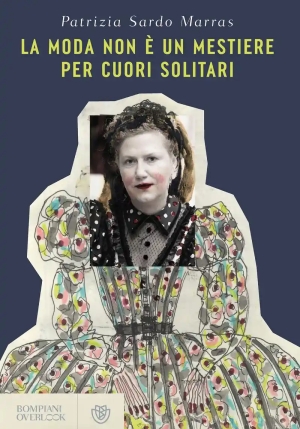 Moda Non ? Un Mestiere Per Cuori Soli (la) fronte