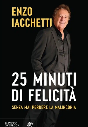 25 Minuti Di Felicit?. (senza Mai Perdere La Malinconia) fronte
