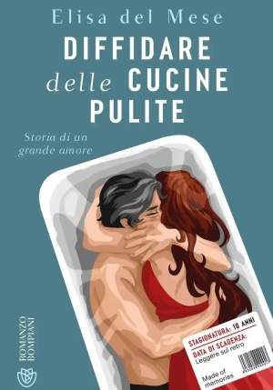 Diffidare Delle Cucine Pulite. Storia Di Un Grande Amore fronte