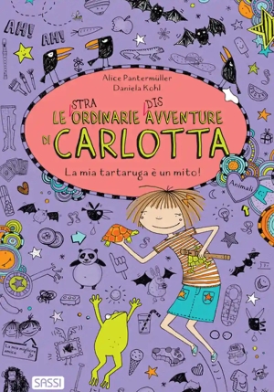 Mia Tartaruga ? Un Mito! Le (stra)ordinarie (dis)avventure Di Carlotta (la) fronte