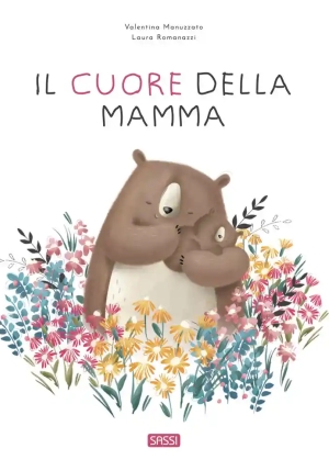 Cuore Della Mamma. Ediz. A Colori (il) fronte