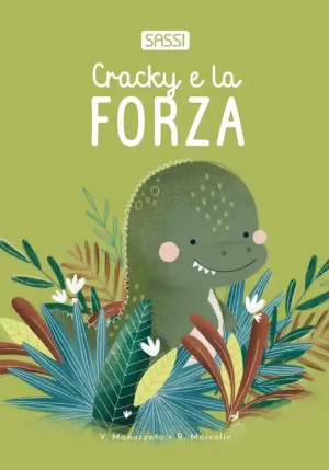Cracky E La Forza. Board Book. Ediz. Illustrata fronte