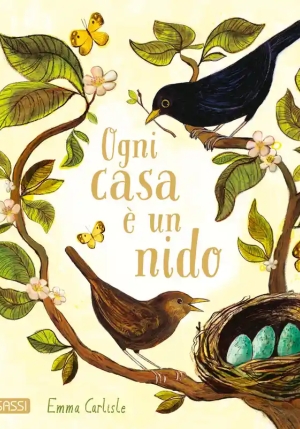 Ogni Casa ? Un Nido. Ediz. A Colori fronte