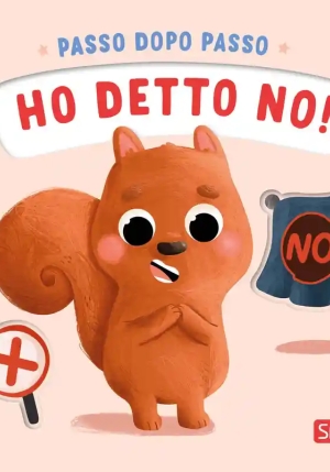 Ho Detto No! Passo Dopo Passo. Ediz. A Colori fronte