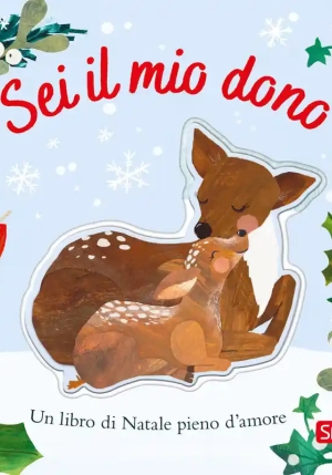 Sei Il Mio Dono. Ediz. A Colori fronte