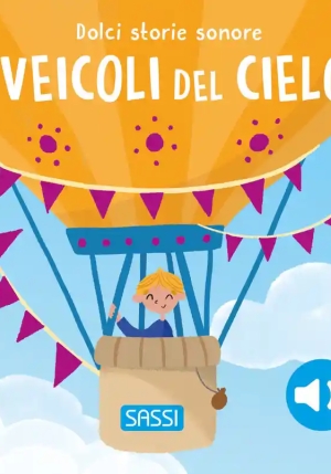 Veicoli Del Cielo. Dolci Storie Sonore fronte