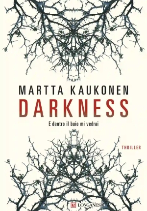 Darkness. E Dentro Il Buio Mi Vedrai fronte