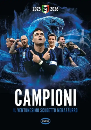 Campioni. Il Ventunesimo Scudetto Nerazzurro fronte