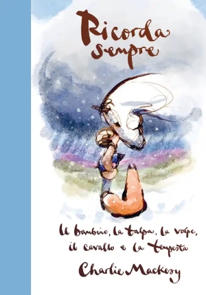Ricorda Sempre. Il Bambino, La Talpa, La Volpe, Il Cavallo E La Tempesta fronte