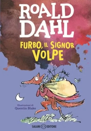 Furbo, Il Signor Volpe. Tutti I Colori Di Dahl fronte