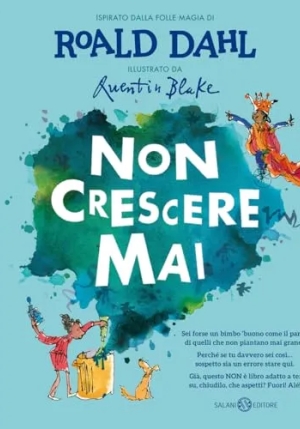 Non Crescere Mai. Ediz. Illustrata fronte