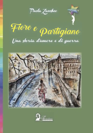 Fiore De Partigiano. Una Stori fronte